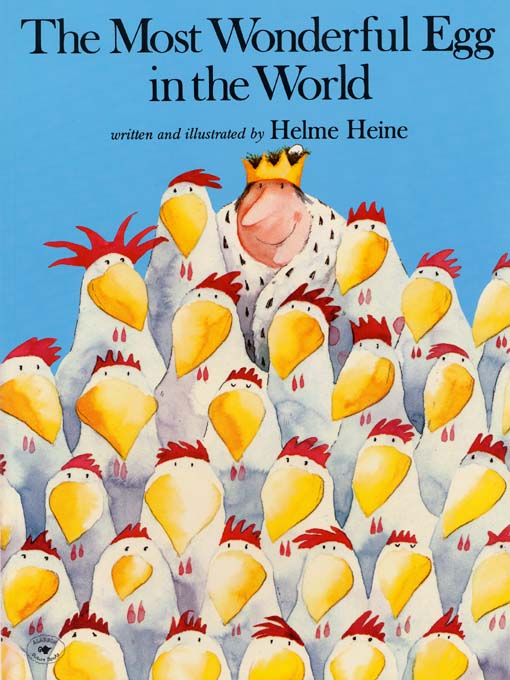 Title details for The Most Wonderful Egg in the World by Helme Heine - Available